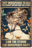 They Whispered to Her Metal Plaque Sign - Lighten Up Shop