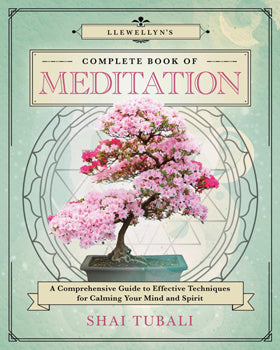 Llewellyn's Complete Book of Meditation - Lighten Up Shop