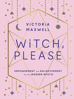 Witch Please by Victoria Maxwell - Lighten Up Shop