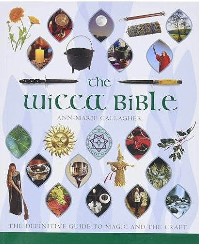 The Wicca Bible - Ann-Marie Gallagher - Lighten Up Shop
