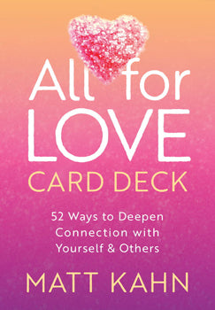 All For Love Card Deck - Lighten Up Shop