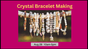 Crystal Bracelet Making (Aug.28) - Lighten Up Shop