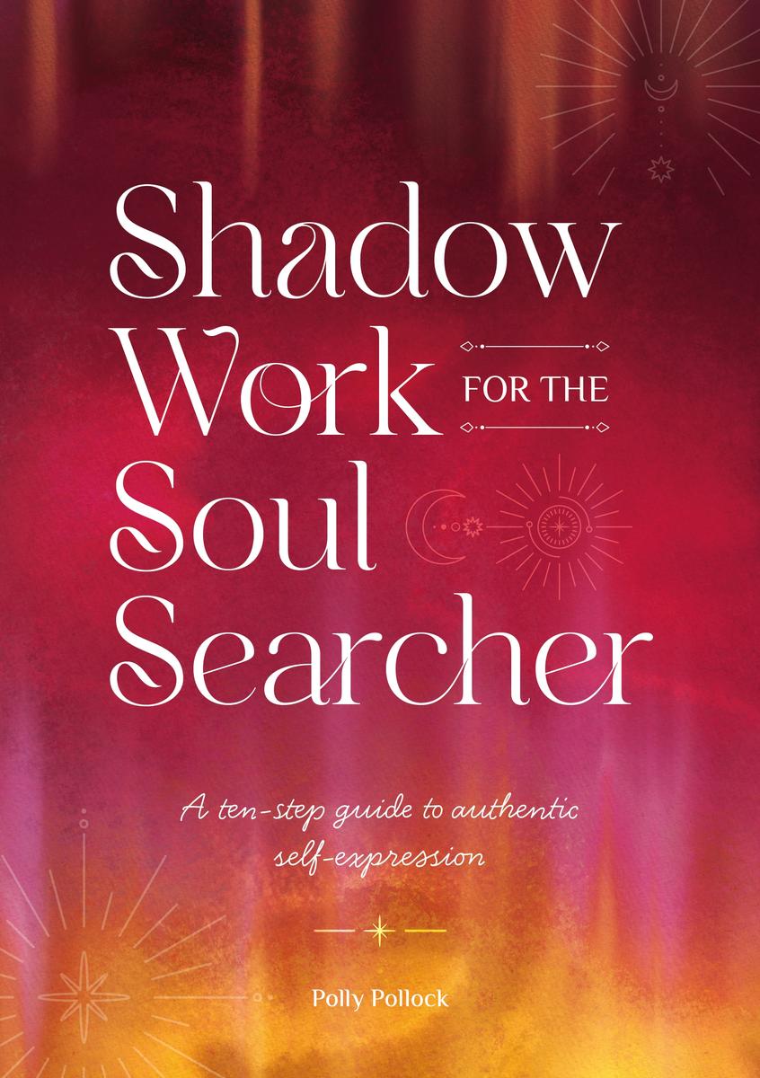 Shadow Work For The Soul Searcher - Lighten Up Shop