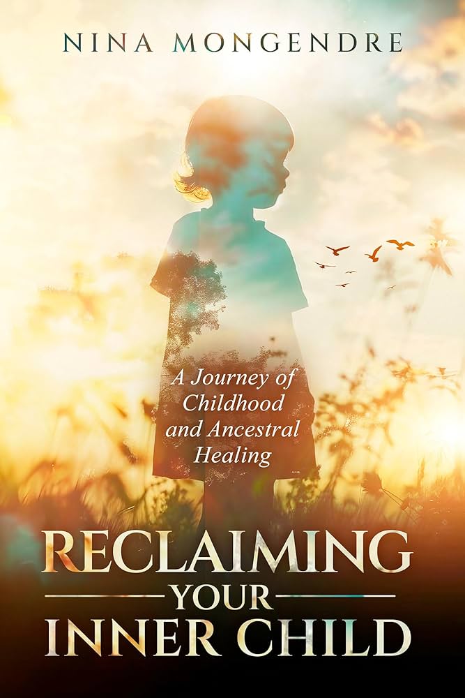 Reclaiming Your Inner Child - Nina Mongendre - Lighten Up Shop